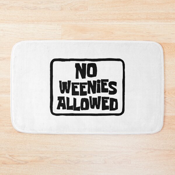 Item preview, Funny No Weenies Allowed Meme designed and sold by Jesticker.