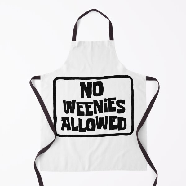 Item preview, Funny No Weenies Allowed Meme designed and sold by Jesticker.
