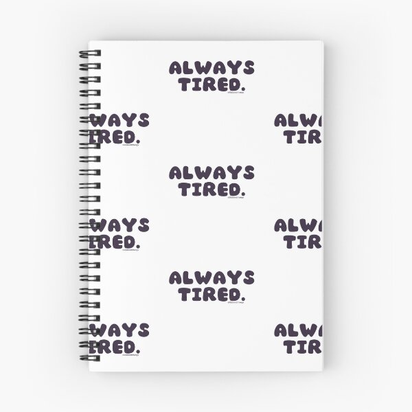 Item preview, Always tired. v38 | @lilsboobthangs designed and sold by lilsboobthangs.