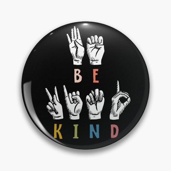 Item preview, Sign Language Be Kind designed and sold by Acim0.