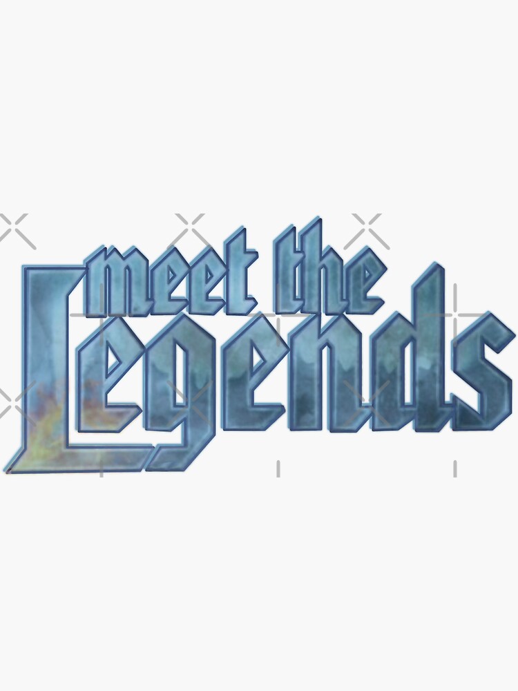 Meet the Legends