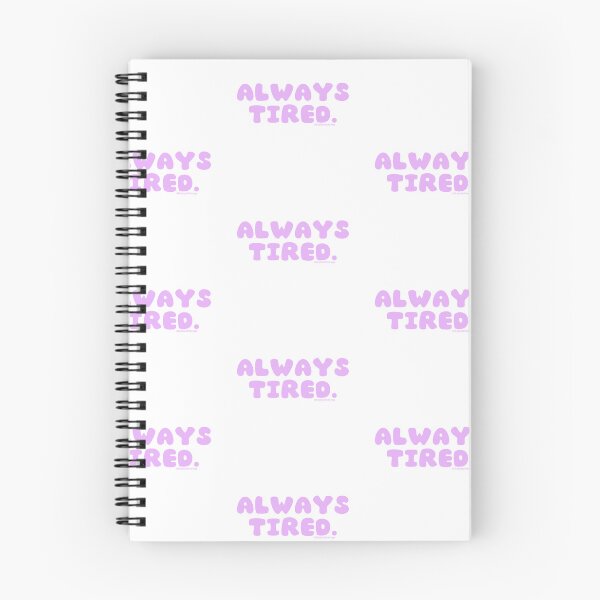 Item preview, Always tired. v39 | @lilsboobthangs designed and sold by lilsboobthangs.