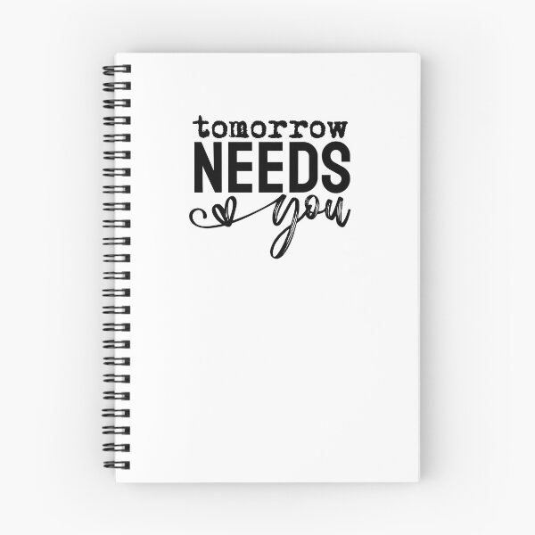 Item preview, Tomorrow Needs You, inspirational message designed and sold by Gifiti.