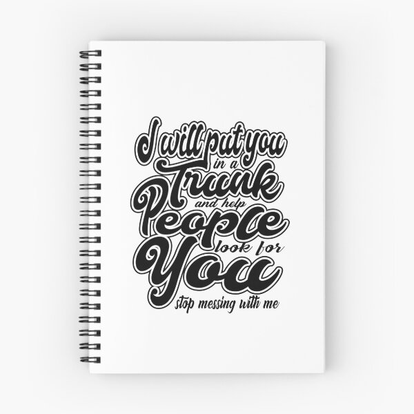 Item preview, Funny Dark Humour Rude Sarcastic Quote I'll Put You In The Trunk And Help People Look For You for your best friends in party designed and sold by saadabs.