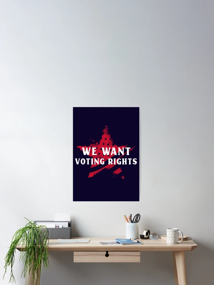 Thumbnail 2 of 3, Poster, We Want Voting Rights. Civil Rights  designed and sold by Rebel-Design.
