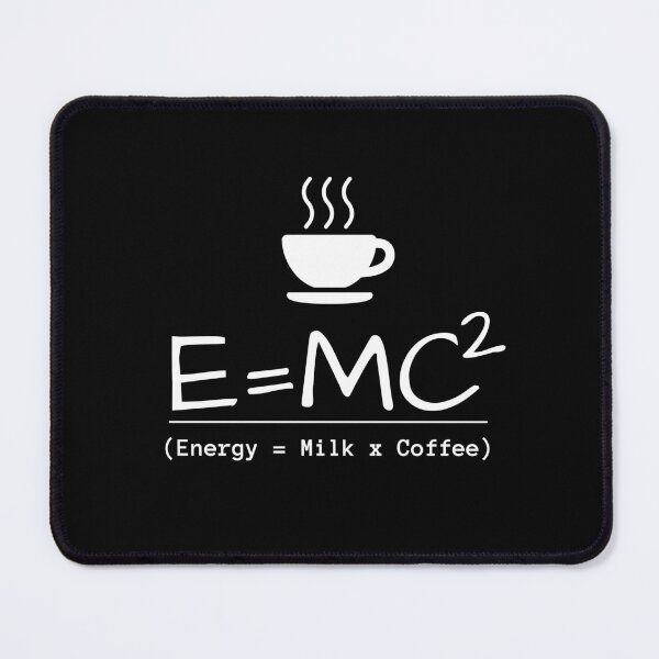 Item preview, E=MC2 science joke, physics joke, energy, milk, coffee designed and sold by lagunaklein.