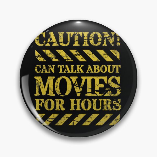 Item preview, Caution, I can talk about Movies for hours (distressed text) designed and sold by Gilby-Designs.
