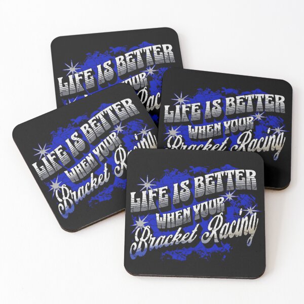 Item preview, Life Is Better When Your Bracket Racing Cars Race Car Racing Race Track Racecar Motorsports Racing designed and sold by CarantinedChaos.