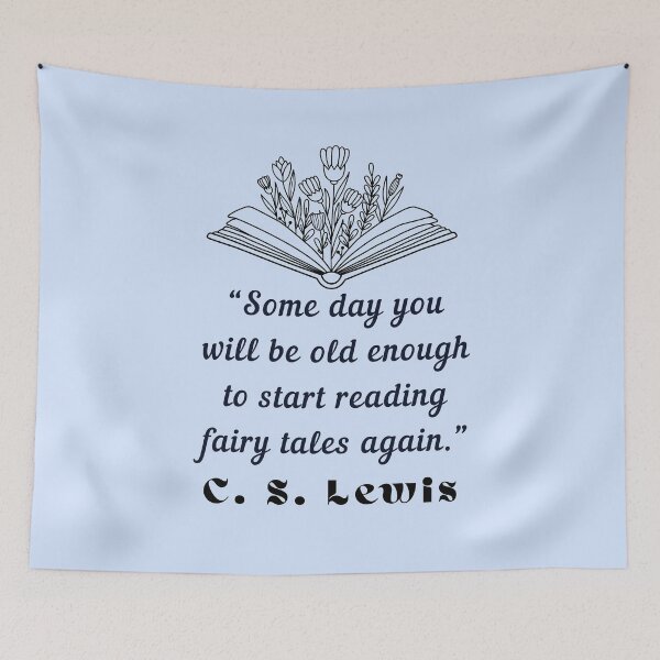 Item preview, Copy of  C. S. Lewis inspirational quote: Some day you will be old enough to start reading fairy tales again. designed and sold by artbleed.