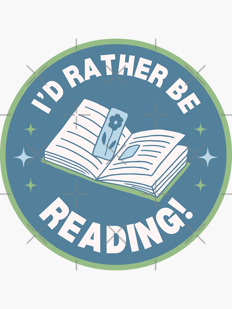 I'd rather be reading Sticker for Sale by Liketheaward