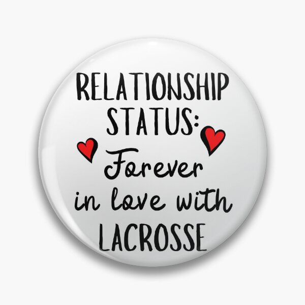 Item preview, Relationship Status: Forever in love with lacrosse designed and sold by TheGreenGoat.