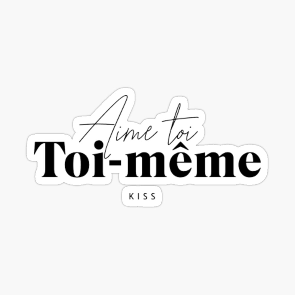 Love Yourself Aime Toi Toi-Meme Greeting Card for Sale by mcrtin10 |  Redbubble