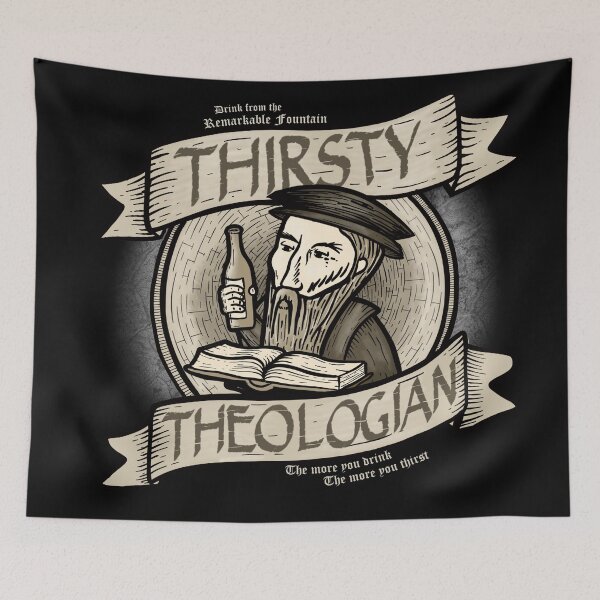 Item preview, Thirsty Theologian designed and sold by transformingegg.