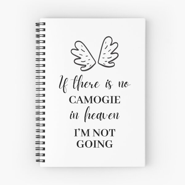 Item preview, If there is no camogie in heaven. I'm not going. designed and sold by TheGreenGoat.