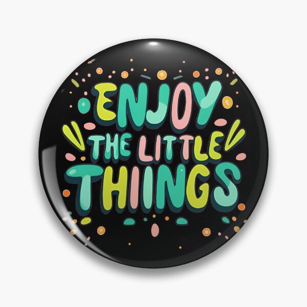 Item preview, Enjoy The Little Things designed and sold by SAS-Designer.