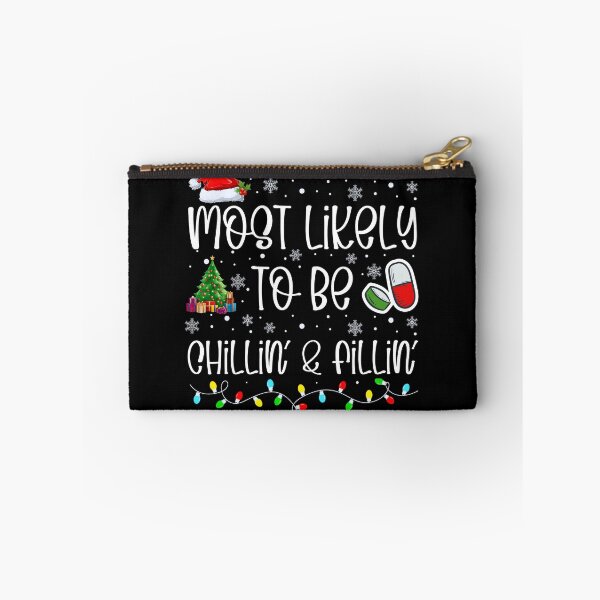 Item preview, Most Likely To Be Chillin And Fillin designed and sold by Hey-Nice-Shirt.