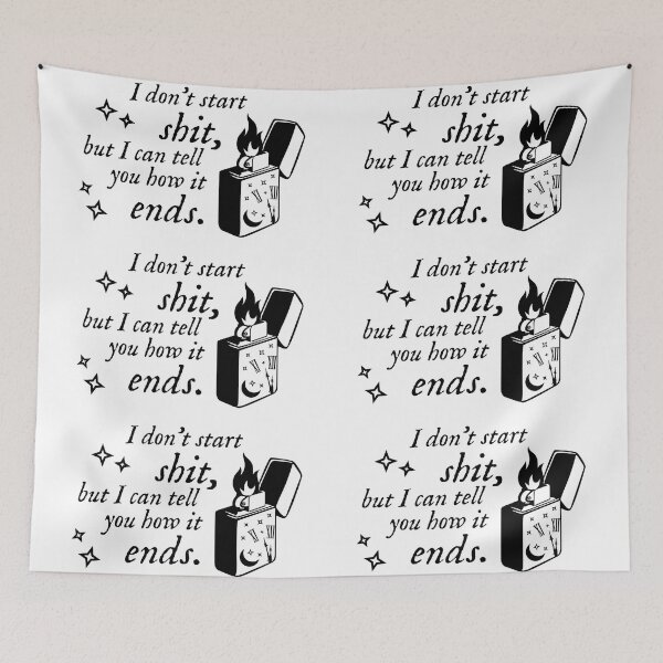 Item preview, I don't Start Shit designed and sold by LindzeyTrogdon.