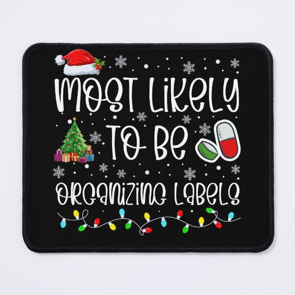 Item preview, Most Likely To Be Organizing Labels designed and sold by Hey-Nice-Shirt.