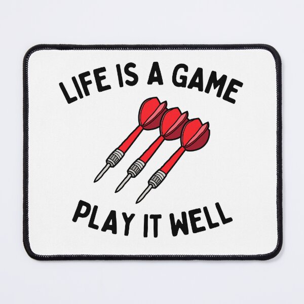 Item preview, Darts:Life is a game. Play it well designed and sold by TheGreenGoat.