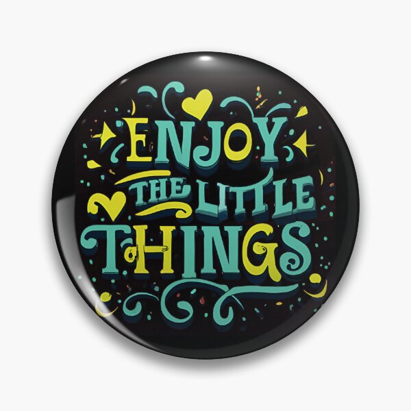 Item preview, Enjoy The Little Things designed and sold by SAS-Designer.
