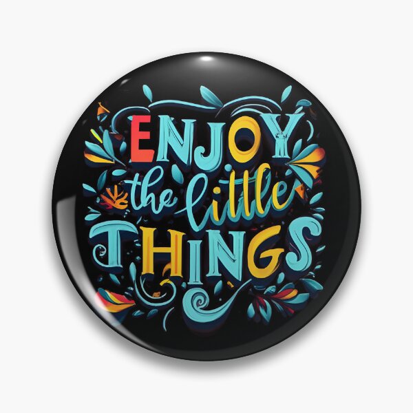 Item preview, Enjoy The Little Things designed and sold by SAS-Designer.