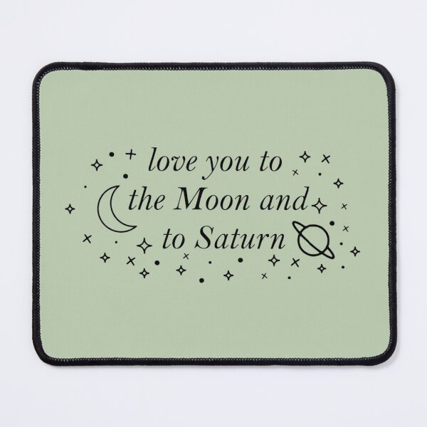 Item preview, I Love You to the Moon and to Saturn designed and sold by LindzeyTrogdon.