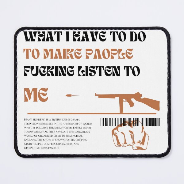 Item preview, what i have to do to make paople fucking listen to me designed and sold by Gus-Fring-33.
