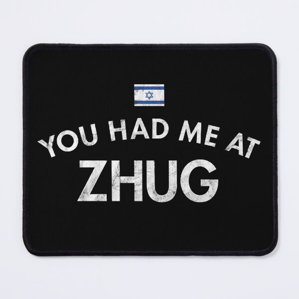 Item preview, You Had Me At Zhug Distressed designed and sold by twHistory.