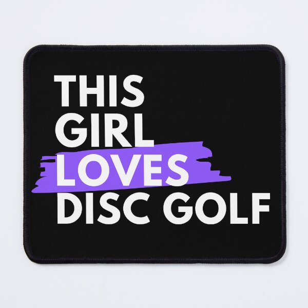 Item preview, This girl loves disc golf designed and sold by TheGreenGoat.