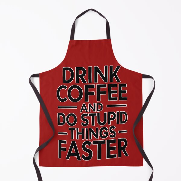 Item preview, Drink Coffee and Do Stupid Things Faster designed and sold by SAS-Designer.