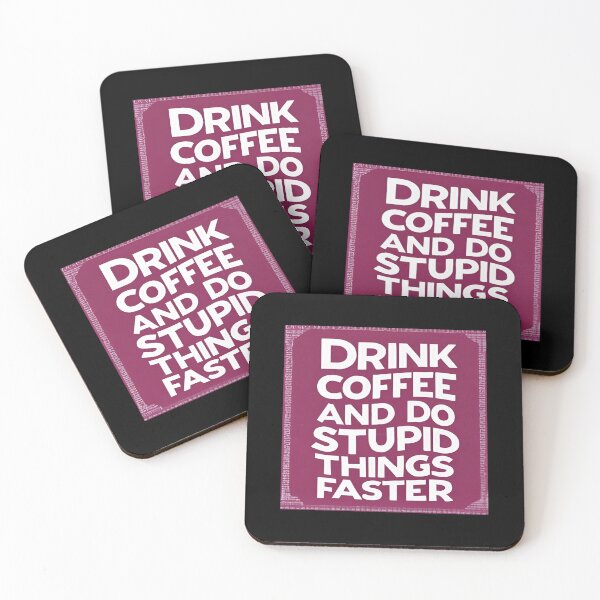Item preview, Drink Coffee and Do Stupid Things Faster designed and sold by SAS-Designer.