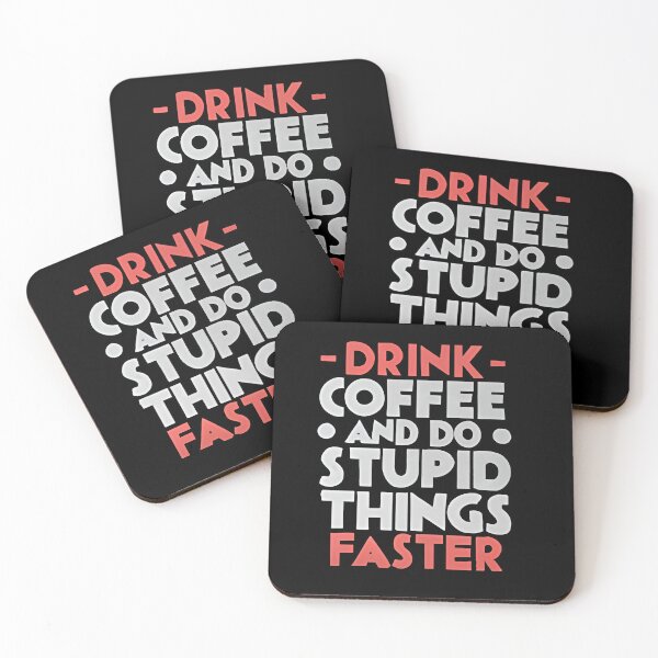 Item preview, Drink Coffee and Do Stupid Things Faster designed and sold by SAS-Designer.