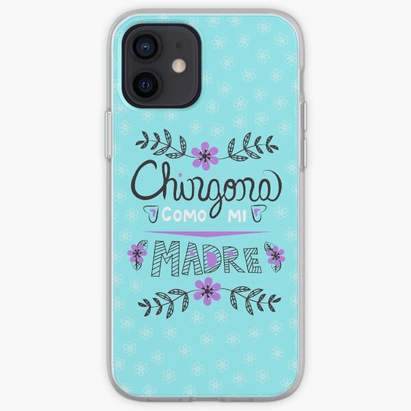 Chingona Como Mi Madre Blue iPhone Soft Case