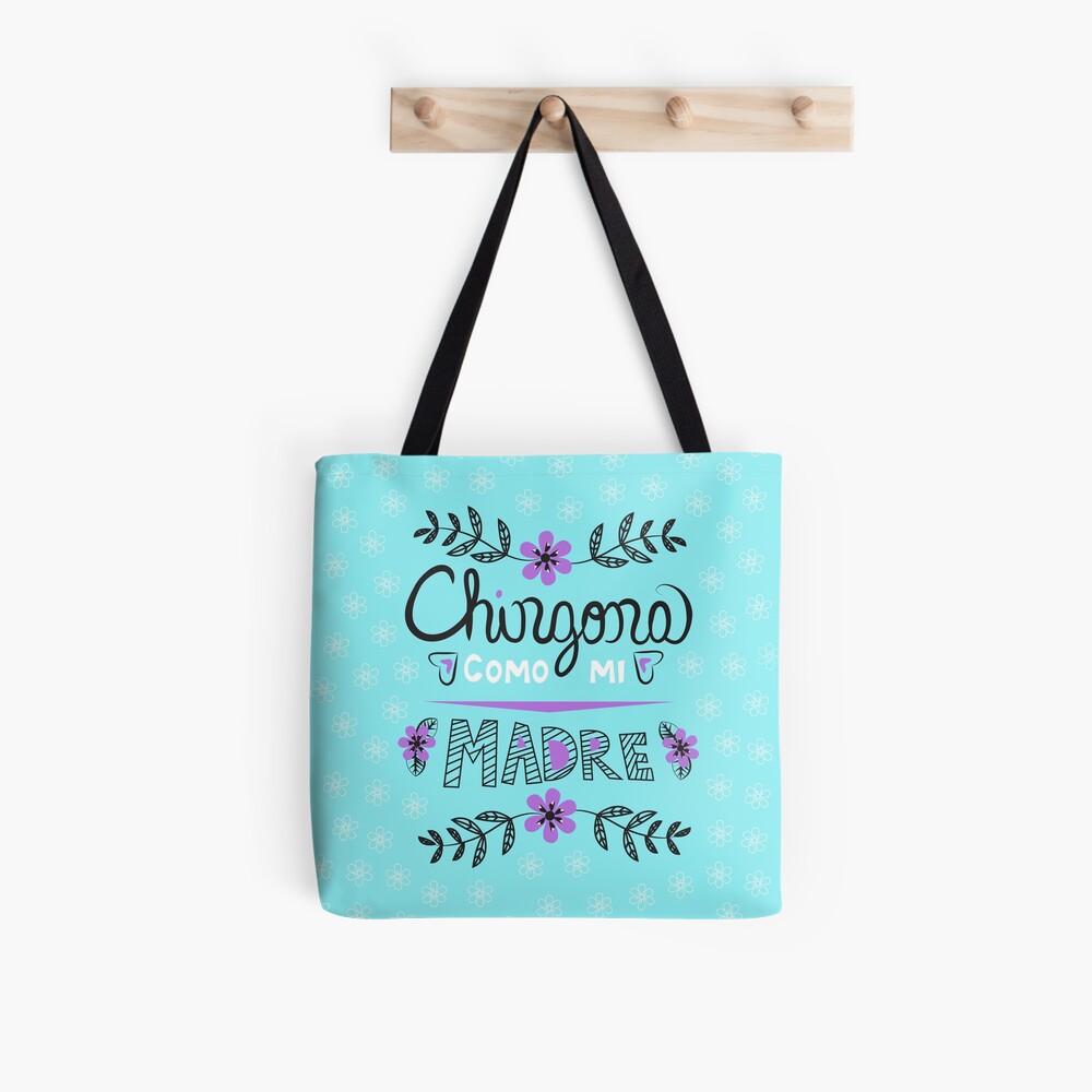 Chingona Como Mi Madre Blue Tote Bag
