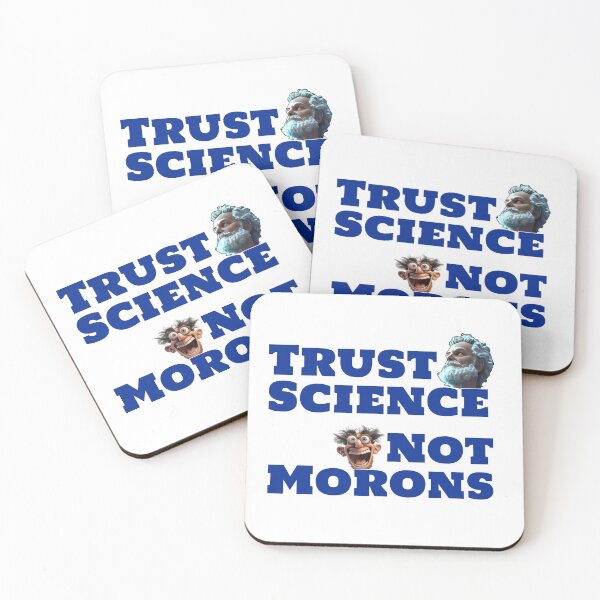 Item preview, Trust Science Not Morons designed and sold by ThisThatThing.