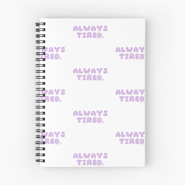Item preview, Always tired. v40 | @lilsboobthangs designed and sold by lilsboobthangs.