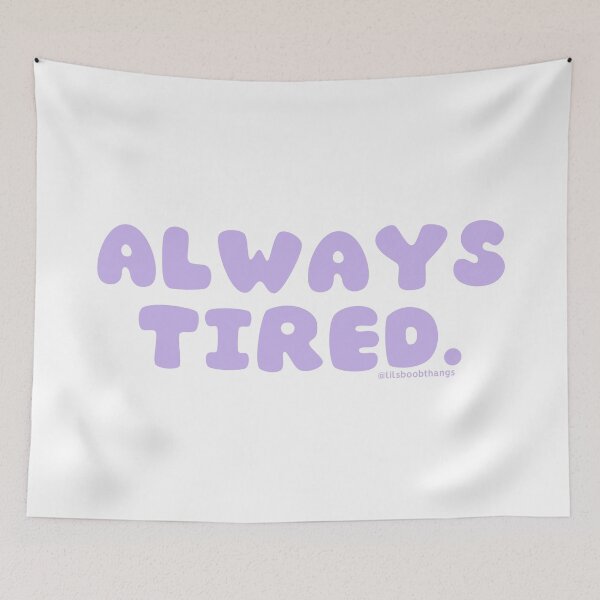 Item preview, Always tired. v41 | @lilsboobthangs designed and sold by lilsboobthangs.