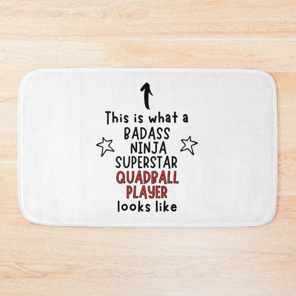 Item preview, This is what a Badass, Ninja, Superstar, quadball player looks like designed and sold by TheGreenGoat.
