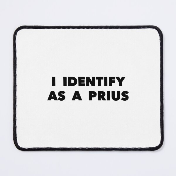 Item preview, Identify As A Prius Meme designed and sold by Jesticker.