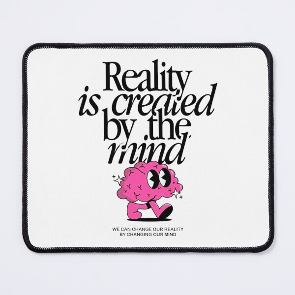 Item preview, Inspirational mind quote about reality designed and sold by Sunfuncc.