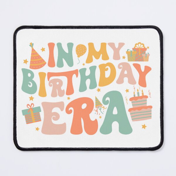 Item preview, In my Birthday Era designed and sold by Alyssa Ernst.