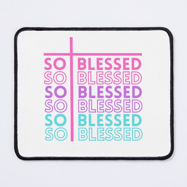 Item preview, So Blessed Inspirational designed and sold by Faith & Joy by Lulu.