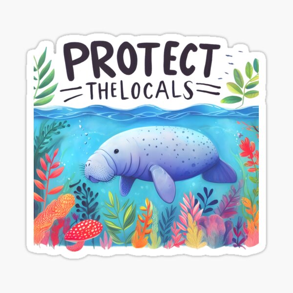 Item preview, Protect the Locals - Cute Fun Manatee Design designed and sold by SandbarTees.