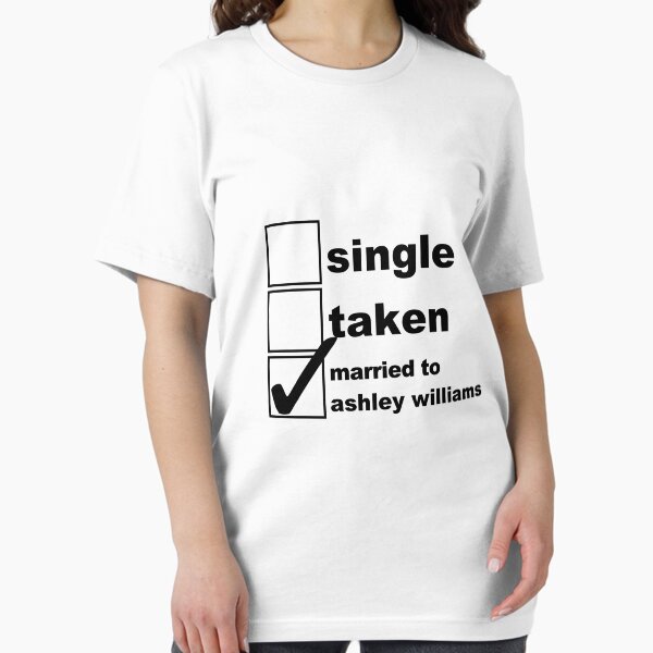 Artikel-Vorschau von Single, Genommen, Verheiratet mit Ashley Williams, designt und verkauft von NoniRose.