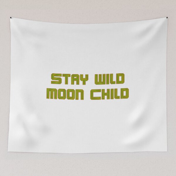 Item preview, Stay Wild Moon Child Green with Red designed and sold by SMoorey7.