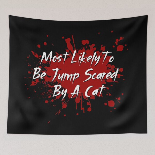Item preview, Most Likely To Horror Movie Tropes Jump Scared By The Cat designed and sold by ASeasonalFlair.