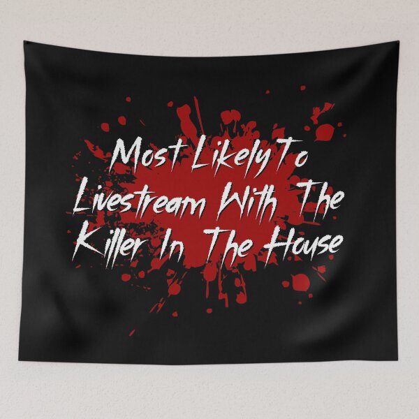 Artikelvorschau, Höchstwahrscheinlich Horrorfilm-Tropes-Livestream mit Killer im Haus entworfen und verkauft von ASeasonalFlair.
