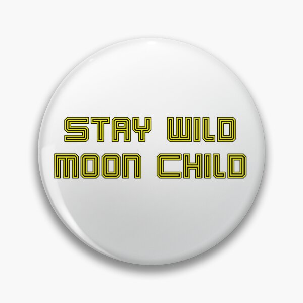 Item preview, Stay Wild Moon Child In Yellow and Black designed and sold by SMoorey7.