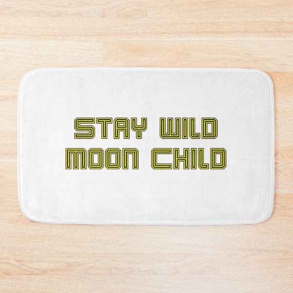 Item preview, Stay Wild Moon Child In Yellow and Black designed and sold by SMoorey7.