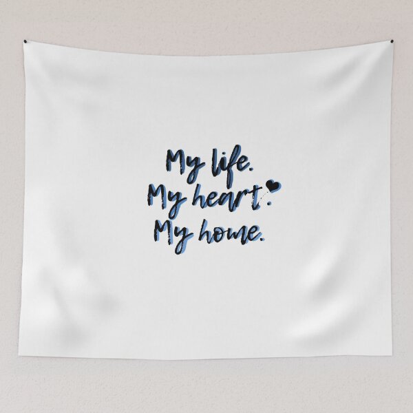 Item preview, my life. my heart. my home. designed and sold by stuffsaralikes.